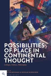 Possibilities of Place in Continental Thought